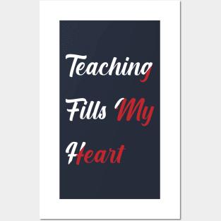 Teacher valentine teaching fills my heart Posters and Art